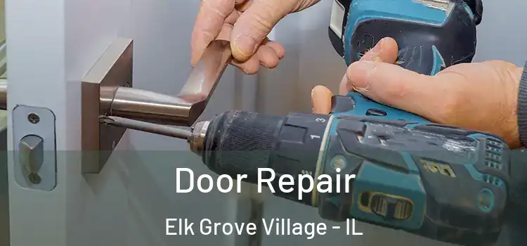 Door Repair Elk Grove Village - IL