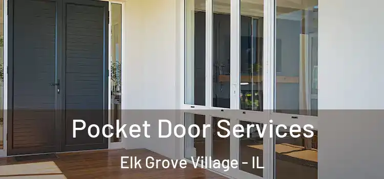Pocket Door Services Elk Grove Village - IL