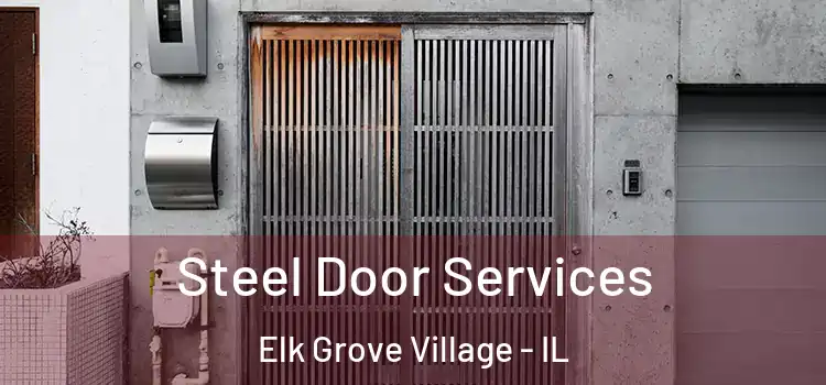 Steel Door Services Elk Grove Village - IL