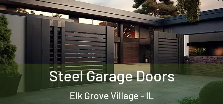 Steel Garage Doors Elk Grove Village - IL